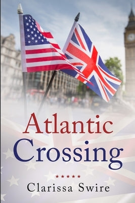 Atlantic Crossing by Swire, Clarissa
