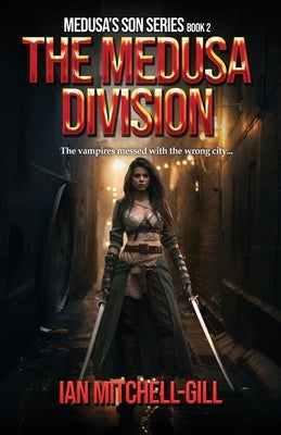 The Medusa Division by Mitchell-Gill, Ian