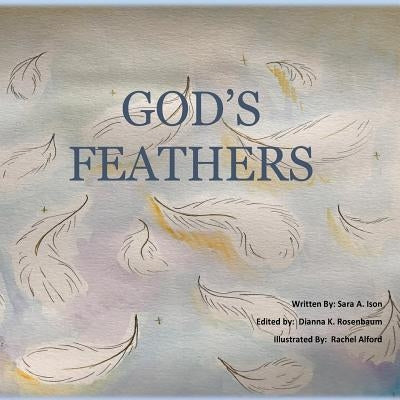 God's Feathers by Rosenbaum, Dianna K.