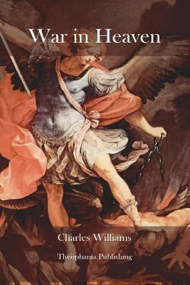 War in Heaven by Williams, Charles