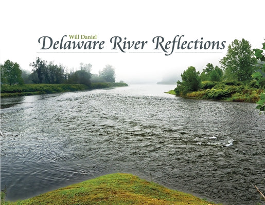 Delaware River Reflections by Daniel, Will