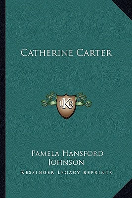 Catherine Carter by Johnson, Pamela Hansford