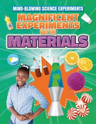 Magnificent Experiments with Materials by Canavan, Thomas