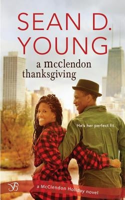 A McClendon Thanksgiving by Young, Sean D.