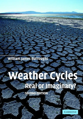 Weather Cycles by Burroughs, William James