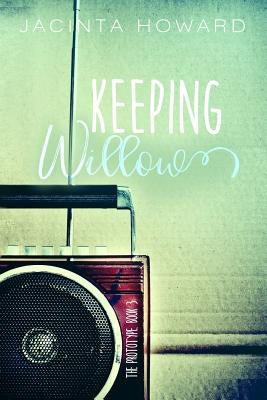 Keeping Willow by Howard, Jacinta