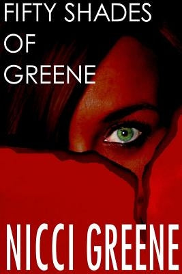 Fifty Shades of Greene by Greene, Nicci