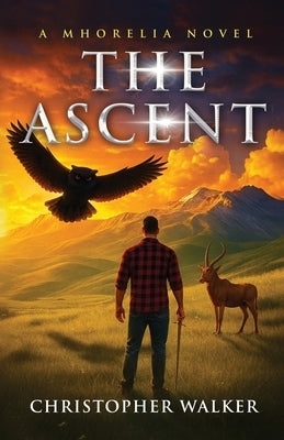 The Ascent by Walker, Christopher