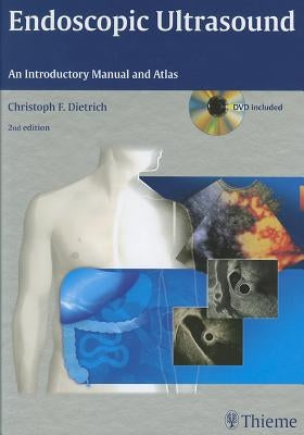 Endoscopic Ultrasound: An Introductory Manual and Atlas by Dietrich, Christoph Frank
