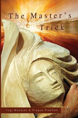 The Master's Trick by Pradhan, Pragya