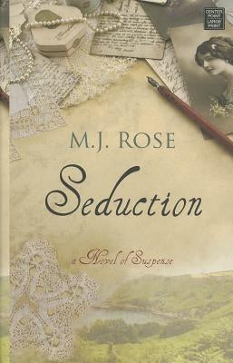Seduction by Rose, M. J.