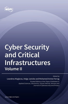 Cyber Security and Critical Infrastructures: Volume II by Maglaras, Leandros