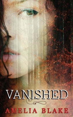 Vanished by Amelia Blake