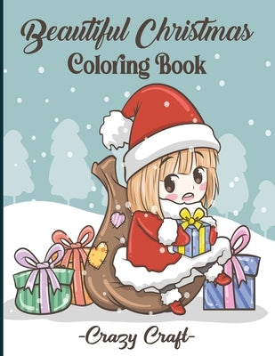 Beautiful Christmas Coloring Book: Creative Haven Christmas Lovable & Exciting Coloring Book (Creative Haven Coloring Books) by Craft, Crazy