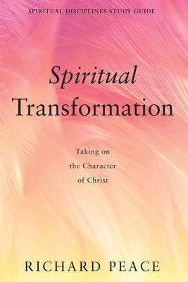 Spiritual Transformation by Peace, Richard