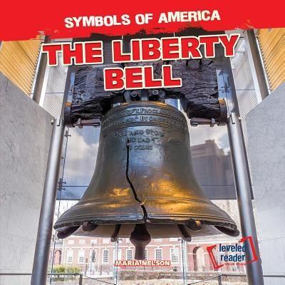 The Liberty Bell by Nelson, Maria