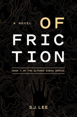 Of Friction by Lee, S. J.