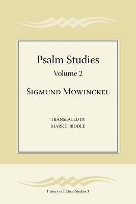 Psalm Studies, Volume 2 by Mowinckel, Sigmund