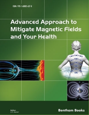 Advanced Approach to Mitigate Magnetic Fields and Your Health by Memari, A. R.