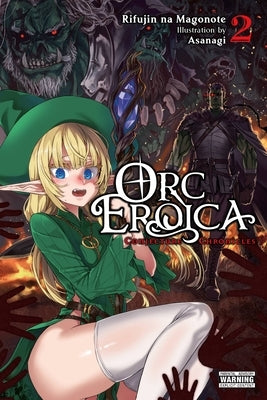 Orc Eroica, Vol. 2 (Light Novel): Conjecture Chronicles by Na Magonote, Rifujin