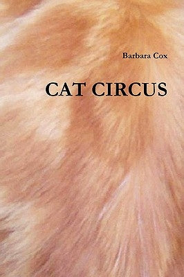 Cat Circus by Cox, Barbara