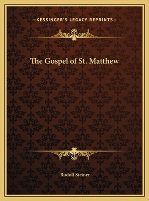 The Gospel of St. Matthew by Steiner, Rudolf