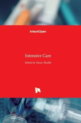 Intensive Care by Shaikh, Nissar
