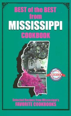 Best of the Best from Mississippi: Selected Recipes from Mississippi's Favorite Cookbooks by McKee, Gwen