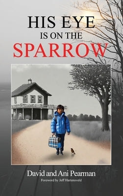 His Eye Is On The Sparrow by Pearman, David