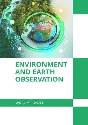 Environment and Earth Observation by Powell, William