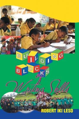Building Blocks of Writing Skills by Leso, Robert Iki