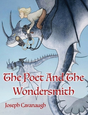The Poet And The Wondersmith by Cavanaugh, Joseph