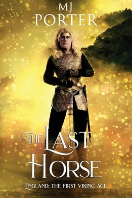 The Last Horse by Porter, Mj