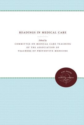 Readings in Medical Care by Committee on Medical Care Teaching of th