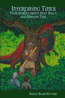 Interesting Times by Stewart, Daniel Blair