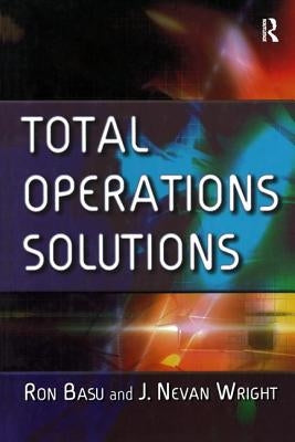 Total Operations Solutions by Basu, Ron
