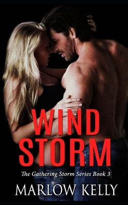 Wind Storm by Kelly, Marlow