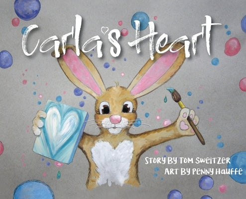 Carla's Heart by Sweitzer, Tom