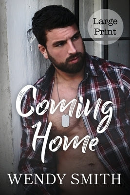 Coming Home: Large Print Edition by Smith, Wendy