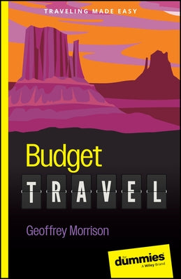 Budget Travel for Dummies by Morrison, Geoffrey