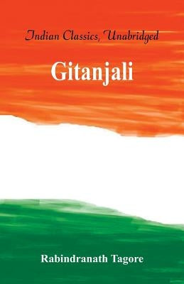 Gitanjali by Tagore, Rabindranath