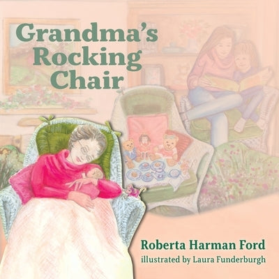 Grandma's Rocking Chair by Ford, Roberta Harman