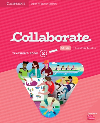 Collaborate Level 2 Teacher's Book English for Spanish Speakers by Peco González, Laura