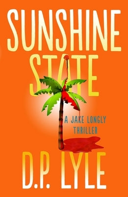 Sunshine State: Volume 3 by Lyle, D. P.