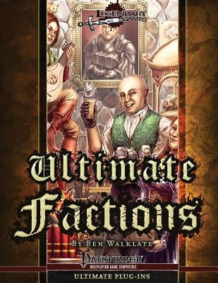Ultimate Factions by Walklate, Ben