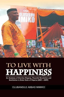 To Live with Happiness by Mimiko, Olubansile Abbas