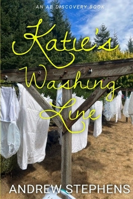 Katie's Washing Line: An ABDL novel by Bent, Michael