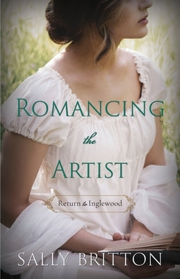 Romancing the Artist by Britton, Sally