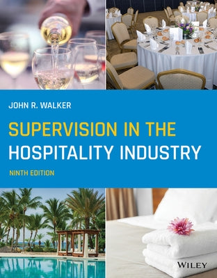 Supervision in the Hospitality Industry by Walker, John R.