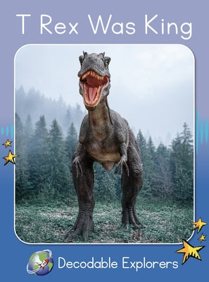 T-Rex Was King: Skills Set 5 by Holden, Pam